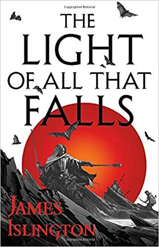 James Islington: The Light of All That Falls (EBook, 2019, Orbit)
