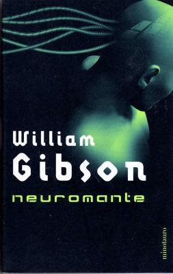 William Gibson: Neuromante (Paperback, Spanish language, 2006, Minotauro)