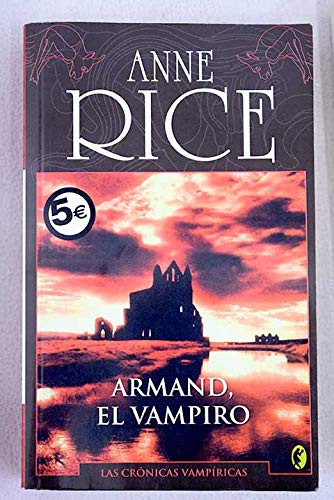 Anne Rice: ARMAND EL VAMPIRO (Paperback, BOLSILLO BYBLOS)