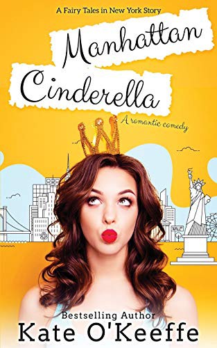 Kate O'Keeffe: Manhattan Cinderella (Paperback, Independently Published, Independently published)