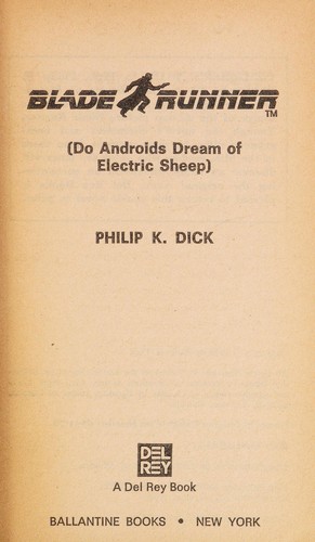Philip Dick: Blade Runner (Do Androids Dream of Electric Sheep) (Paperback, 1984, Del Rey)