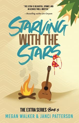 Janci Patterson, Megan Walker: Starving with the Stars (2019, Independently Published, Independently published)