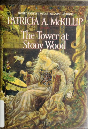 Patricia A. McKillip: The tower at Stony Wood (2000, ACE Books)