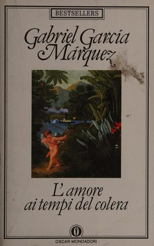 Gabriel García Márquez: L'amore ai tempi del colera (Italian language, 1990)