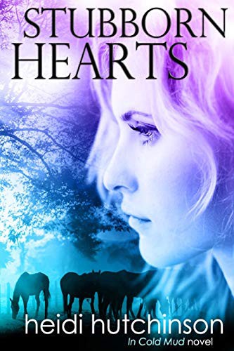 Heidi Hutchinson: Stubborn Hearts (Paperback, Createspace Independent Publishing Platform, CreateSpace Independent Publishing Platform)