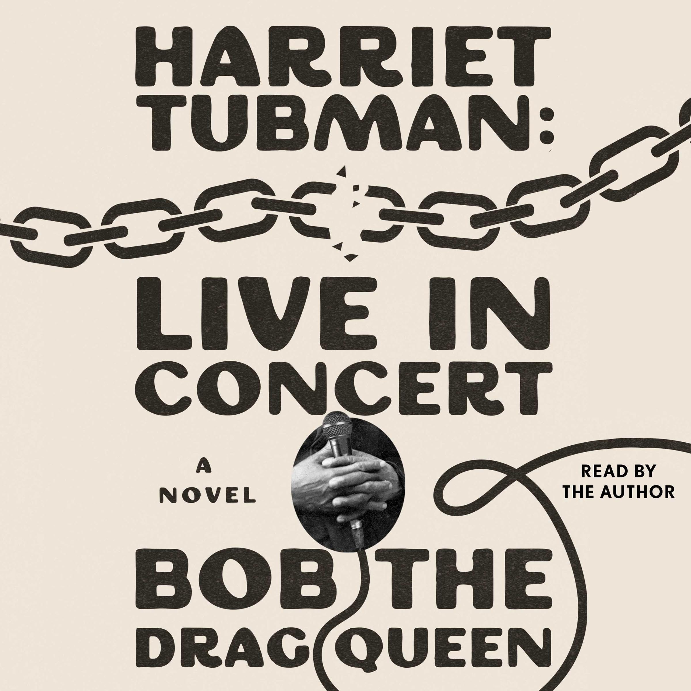 Bob the Drag Queen: Harriet Tubman : Live in Concert (AudiobookFormat, 2025, Audible Audio)