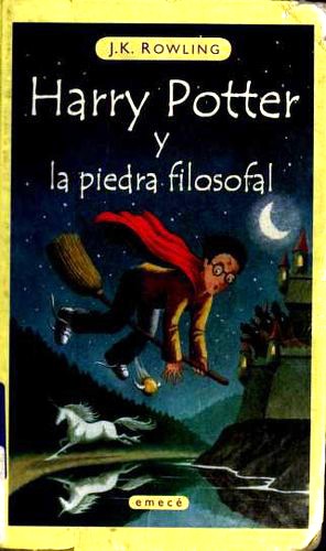 J.K. Rowling: Harry Potter y la piedra filosofal (Paperback, Spanish language, 2000, Emecé Editores)