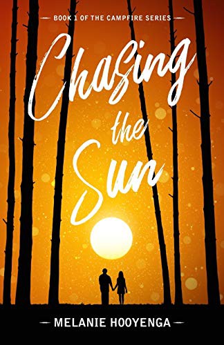 Melanie Hooyenga: Chasing the Sun (Paperback, Indy Pub)