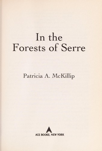 Patricia A. McKillip: In the Forrests of Serre (Paperback, 2004, Ace Books)