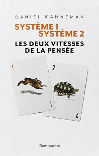 Daniel Kahneman, Raymond Clarinard: Système 1 / Système 2 : Les deux vitesses de la pensée (French language, 2012)
