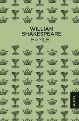 William Shakespeare: Hamlet (Hardcover, Spanish language, 2019, Austral)