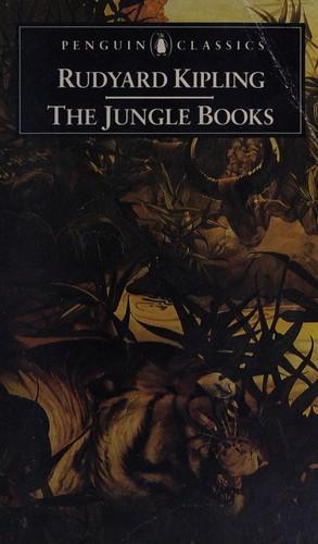 Rudyard Kipling: The jungle books (1987, Penguin Books)