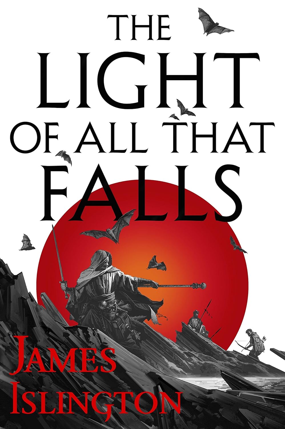 James Islington: The Light of All That Falls (2016, Orbit)