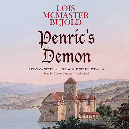 Lois McMaster Bujold: Penric's Demon (AudiobookFormat, Blackstone Audiobooks, Blackstone Audio, Inc.)