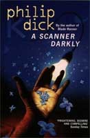 Philip Dick: A scanner darkly (1996, Voyager)