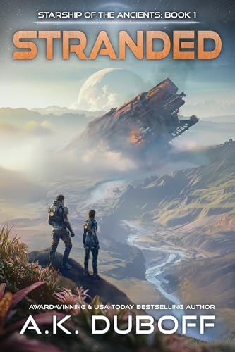 A. K. DuBoff: Stranded (Starship of the Ancients Book 1) (2025, Epic Realms Press)