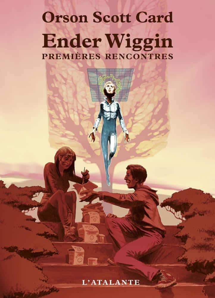 Orson Scott Card: Ender Wiggin : premières rencontres (French language, 2007, L'Atalante)