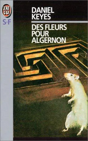 Daniel Keyes: Des fleurs pour Algernon (French language, 2001)