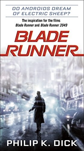 Philip Dick: Blade Runner (Paperback, 2017, Del Rey)