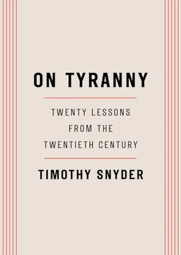 Timothy Snyder: On Tyranny (2017)