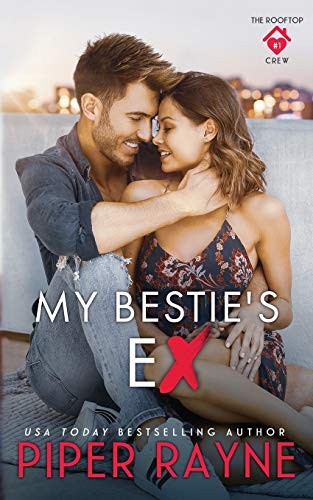 Piper Rayne: My Bestie's Ex (Paperback, Piper Rayne Inc.)