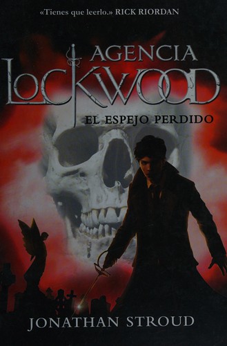 Jonathan Stroud: El espejo perdido (Spanish language, 2015, Montena)
