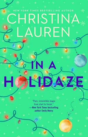 Christina Lauren: In a Holidaze (2020, Gallery Books)