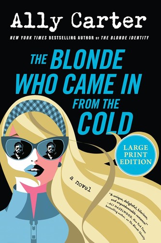 Ally Carter: Blonde Who Came in from the Cold (Hardcover, 2025, HarperCollins Publishers)
