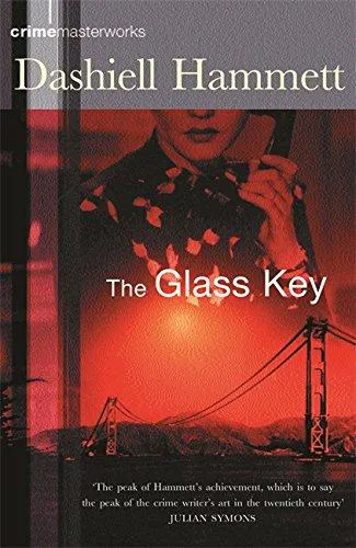 Dashiell Hammett: The Glass Key (2002, Orion Publishing Group)