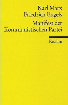 Friedrich Engels, Karl Marx: Manifest der Kommunistischen Partei (Paperback, German language, 2001, Brand: Philipp Reclam Jun Verlag GmbH, Philipp Reclam, Jun Verlag GmbH)