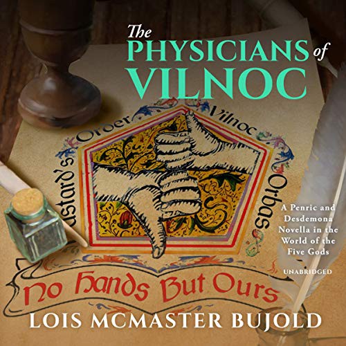 Lois McMaster Bujold: The Physicians of Vilnoc (AudiobookFormat, Blackstone Publishing)
