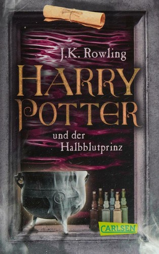 J.K. Rowling: Harry Potter und der Halbblutprinz (German language, 2013, Carlsen Verlag GmbH)