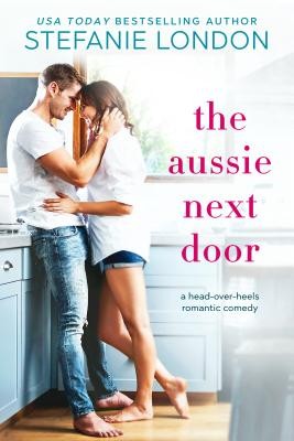 Stefanie London: The Aussie Next Door (2019, Entangled)