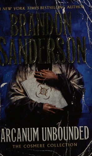 Brandon Sanderson: Arcanum Unbounded (Paperback, 2018, Tor Fantasy)