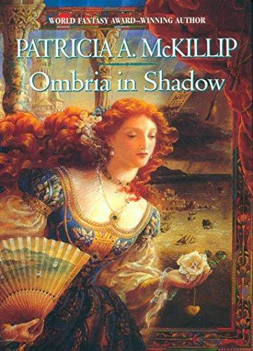Patricia A. McKillip: Ombria in Shadow (2003)