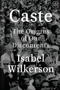 Isabel Wilkerson: Caste (EBook, 2020, Random House Publishing Group)