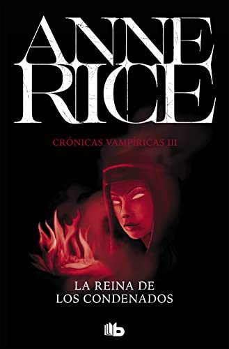 Anne Rice, CARLES LLORACH FREIXES: La Reina de los Condenados (Paperback, Spanish language, 2019, B de Bolsillo (Ediciones B))