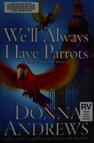 Donna Andrews: We'll always have parrots (2004, Thomas Dunne Books)