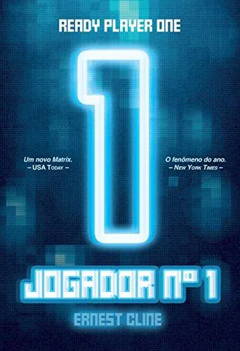 Ernest Cline, Ernest Cline (duplicate), Arnaud Regnauld, Ernest Cline: Jogador Nº 1 (Portuguese language, 2015, Leya)