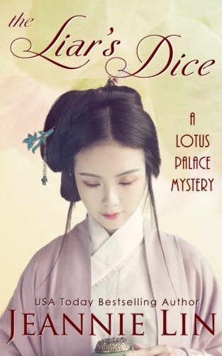 Jeannie Lin: The Liar's Dice (Paperback, CreateSpace Independent Publishing Platform, Createspace Independent Publishing Platform)