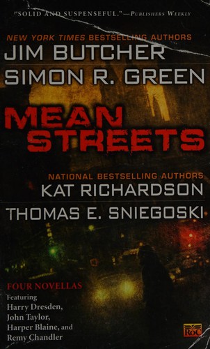 Jim Butcher, Kat Richardson, Green, Simon, Thomas E. Sniegoski: Mean Streets (2010, Penguin Publishing Group)