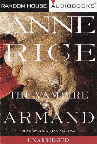 Anne Rice: The Vampire Armand  (Random House Audio)
