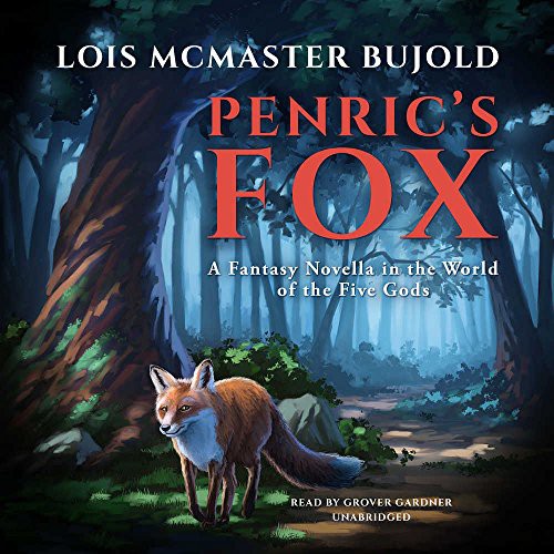 Lois McMaster Bujold: Penric's Fox (AudiobookFormat, Blackstone Audio, Inc.)