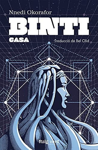 Bel Olid, Nnedi Okorafor: Binti (Paperback, RAYO VERDE EDITORIAL, S.L.)