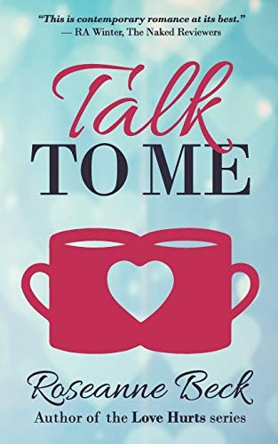 Roseanne Beck: Talk to Me (Paperback, Independently published)