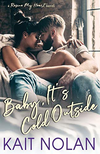 Kait Nolan: Baby, It's Cold Outside (Paperback, 2021, Take the Leap Publishing)