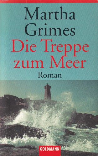 Martha Grimes: Die Treppe zum Meer (German language, 2002, Goldmann)
