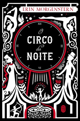 Erin Morgenstern: O Circo da Noite (Portuguese language, Morro Branco)