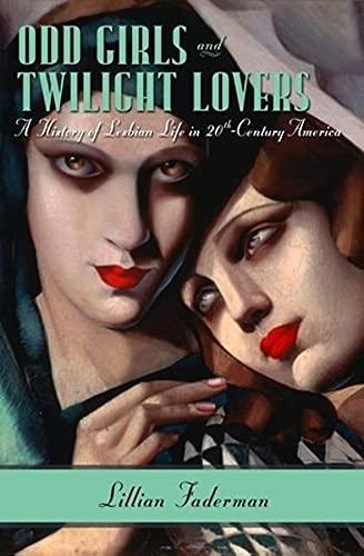 Lillian Faderman: Odd Girls and Twilight Lovers