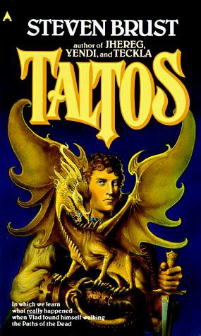 Steven Brust: Taltos (1988, Ace Books)